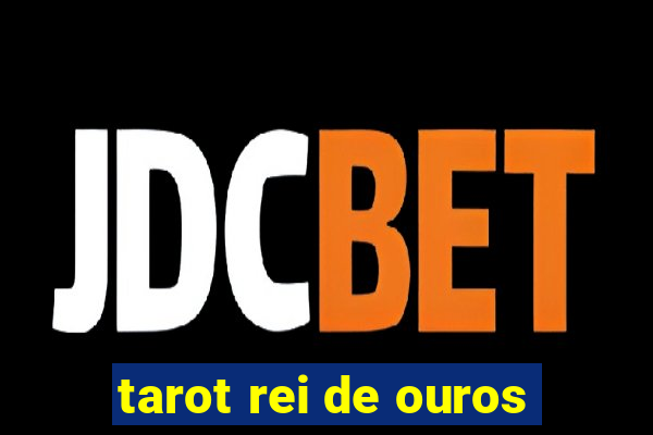 tarot rei de ouros